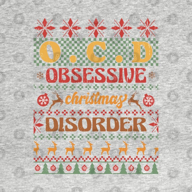 O.C.D. Obsessive Christmas Disorder by Erin Decker Creative